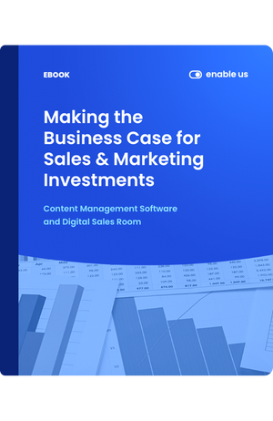 Making the Business Case for Sales and Marketing 